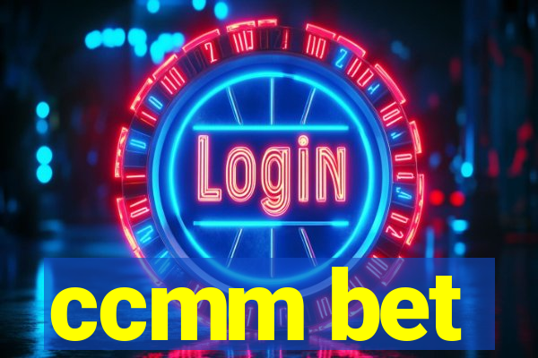 ccmm bet